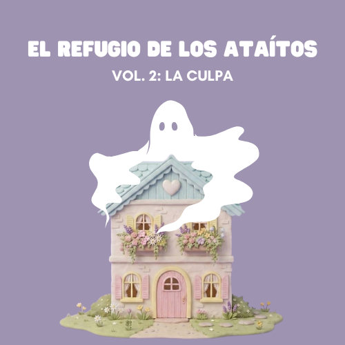 El Refugio de los Ataítos Vol. 2: La Culpa